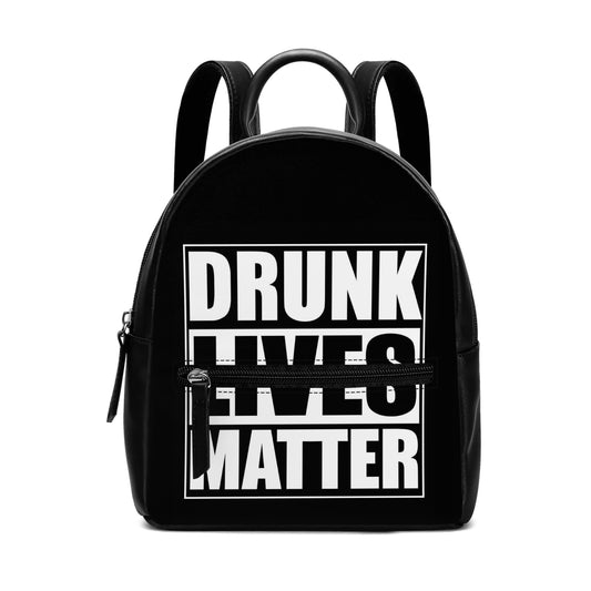 Backpack Cute Drunk Lives Matter DrinkandArt