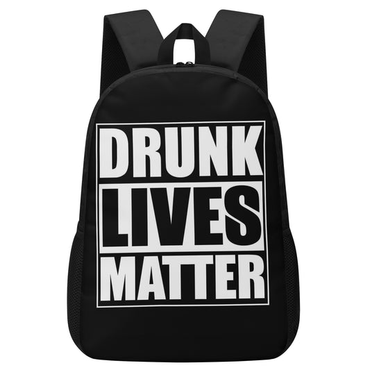 Backpack Laptop Drunk Lives Matter DrinkandArt
