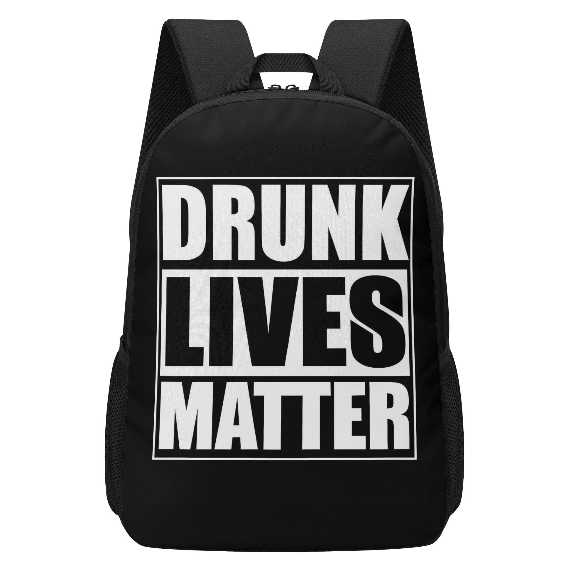 Backpack School Drunk Lives Matter DrinkandArt