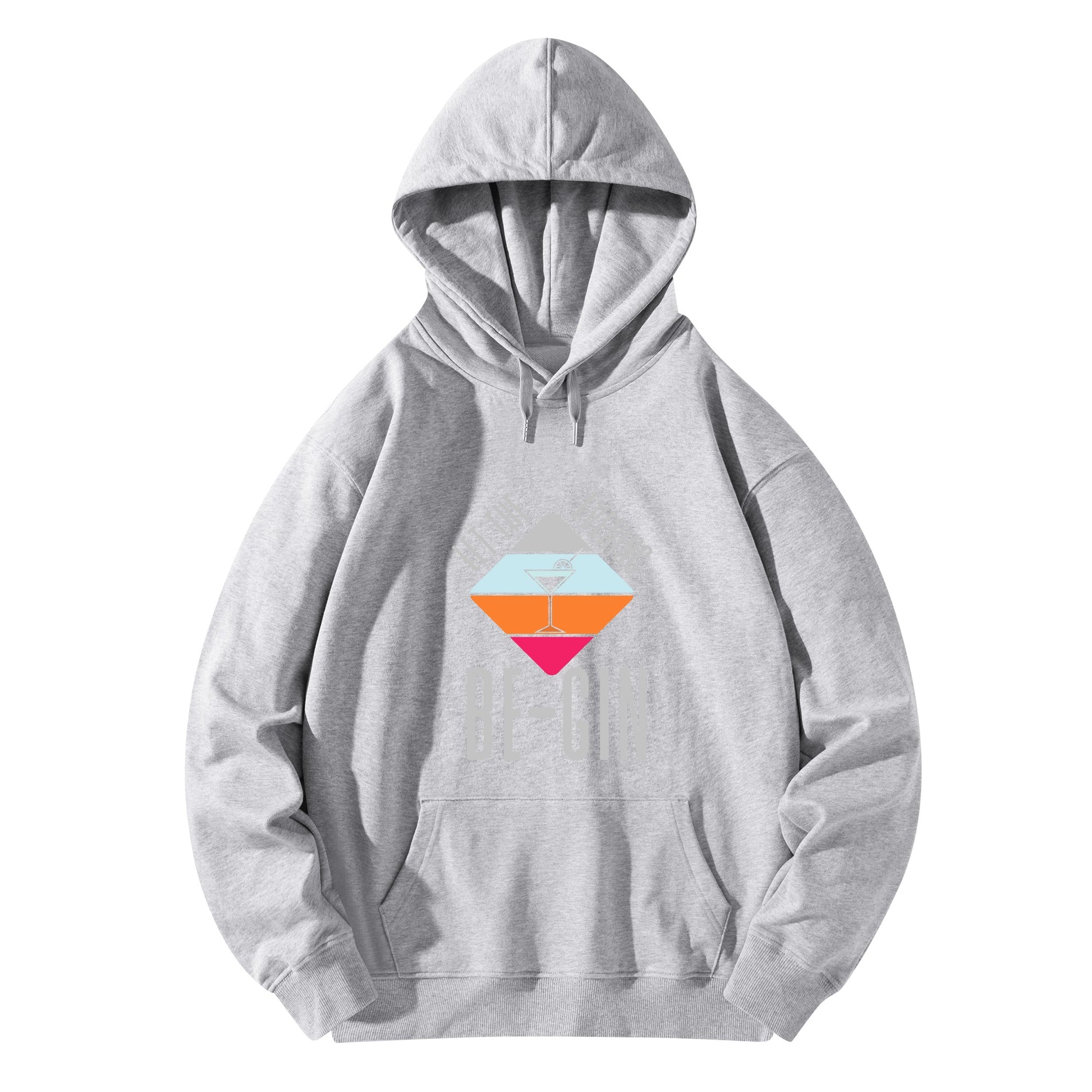 Hoodie Cotton let the evening be-gin DrinkandArt