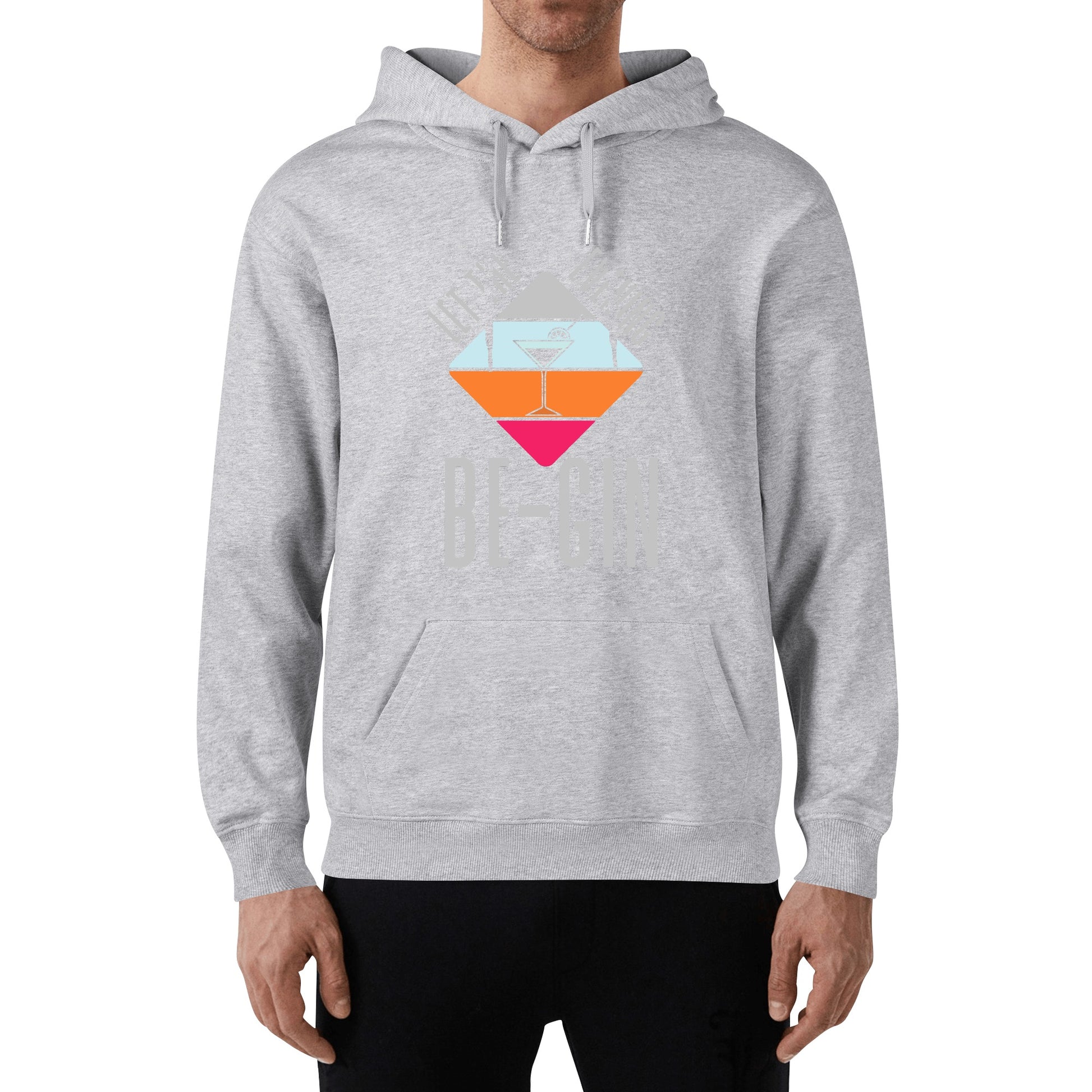 Hoodie Cotton let the evening be-gin DrinkandArt