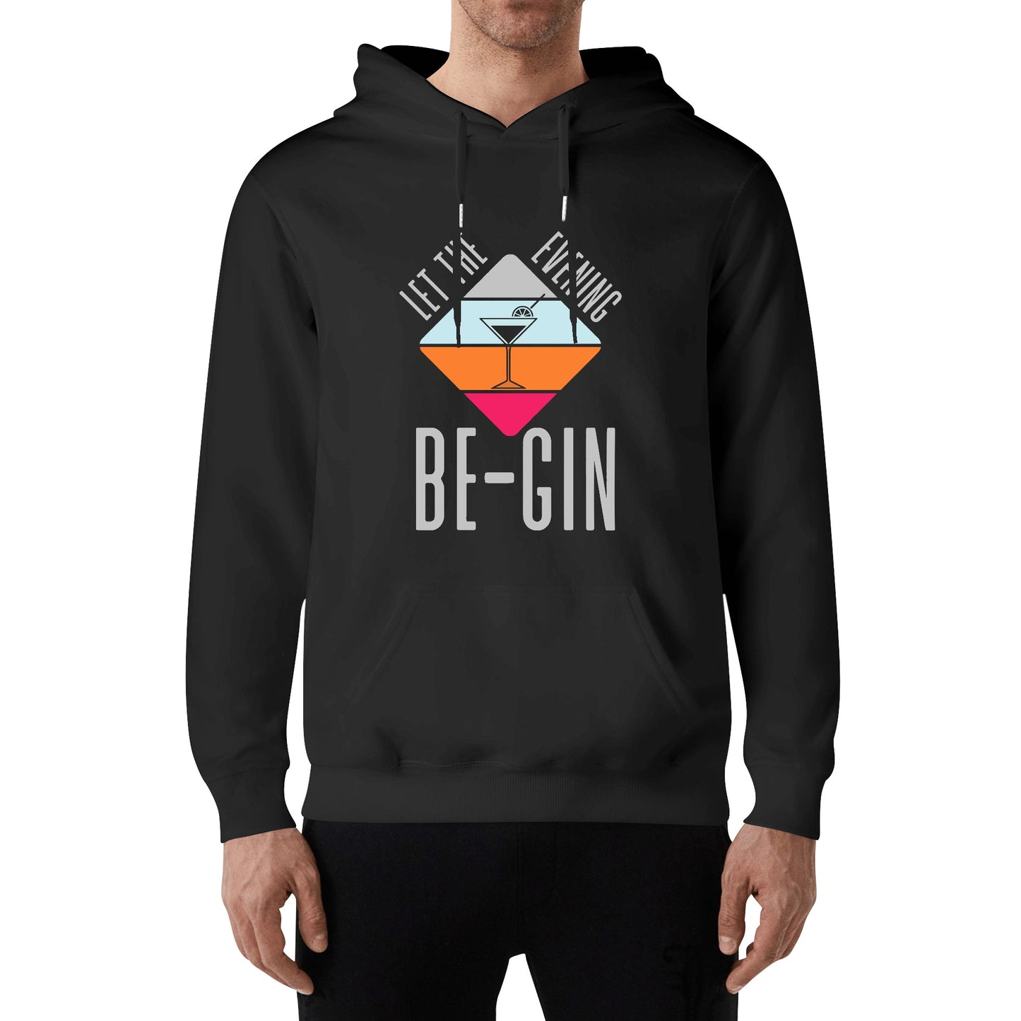 Hoodie Cotton let the evening be-gin DrinkandArt