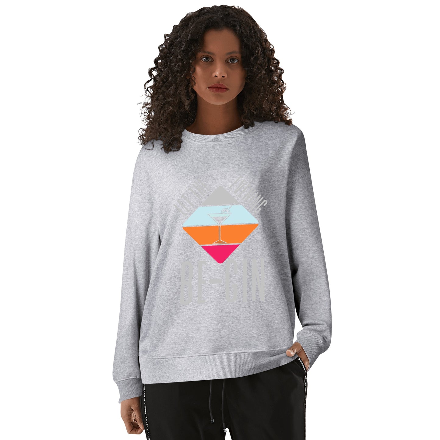 Sweatershirt Cotton let the evening be-gin DrinkandArt