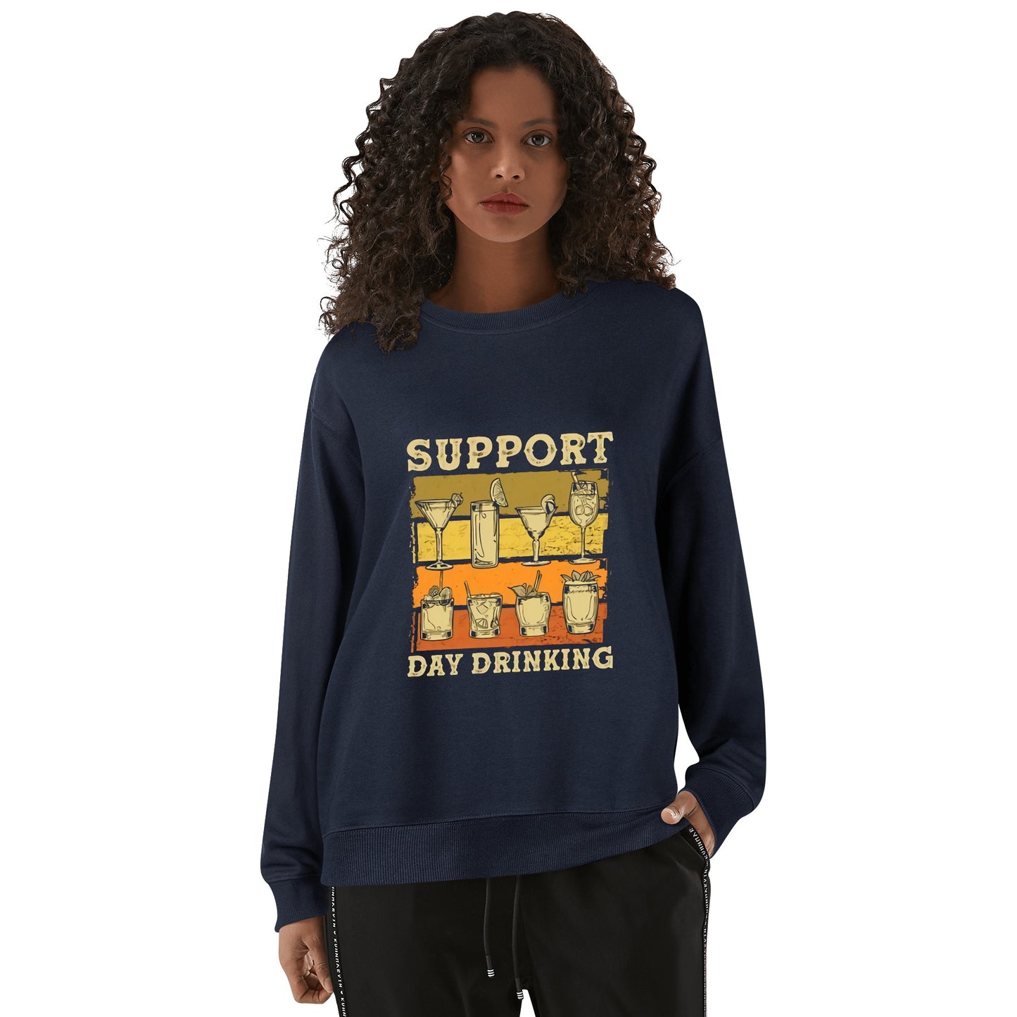 Sweatershirt Cotton support day drinking DrinkandArt