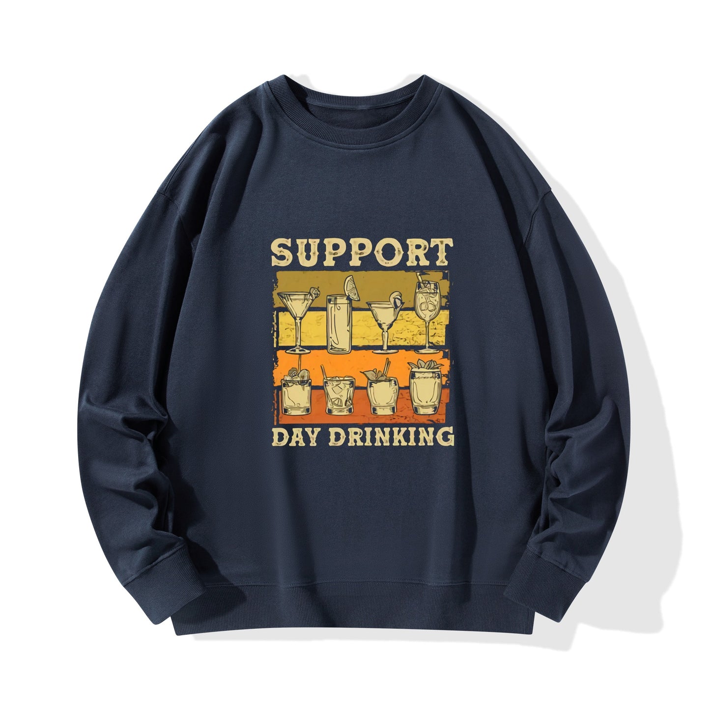 Sweatershirt Cotton support day drinking DrinkandArt