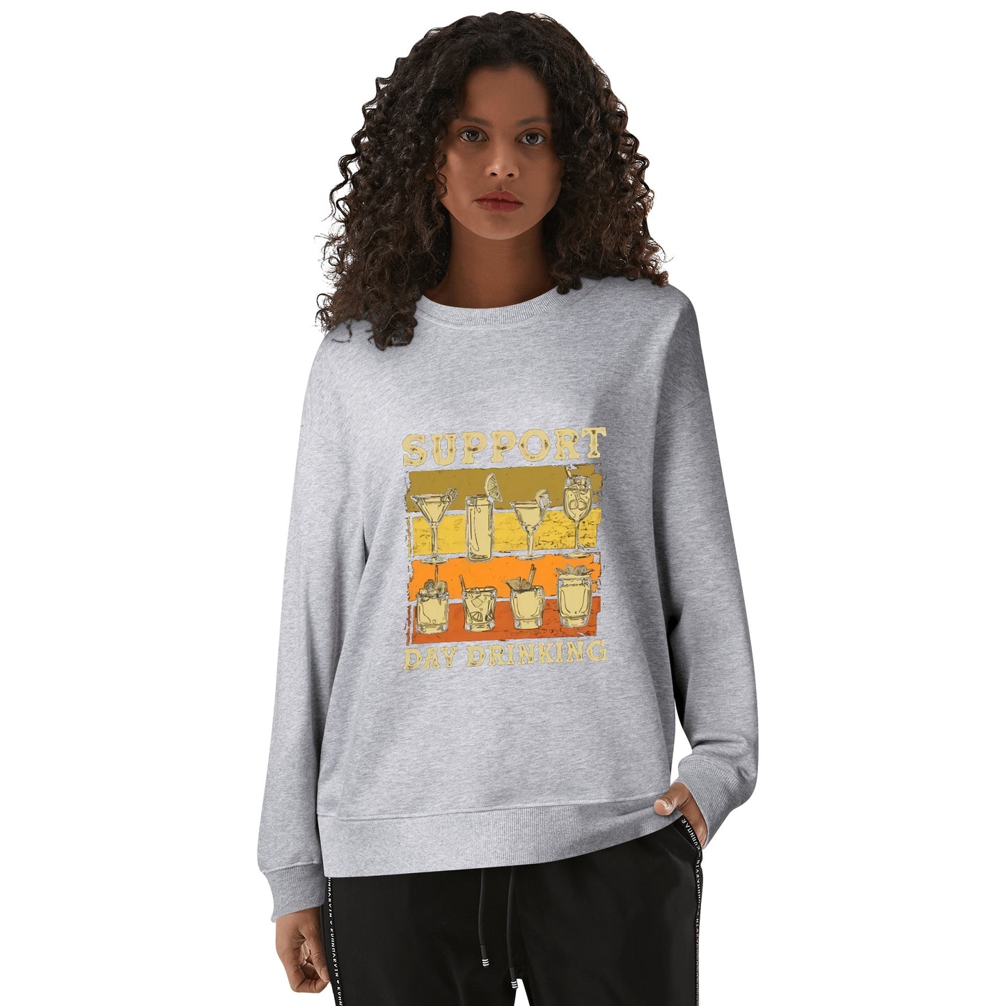 Sweatershirt Cotton support day drinking DrinkandArt