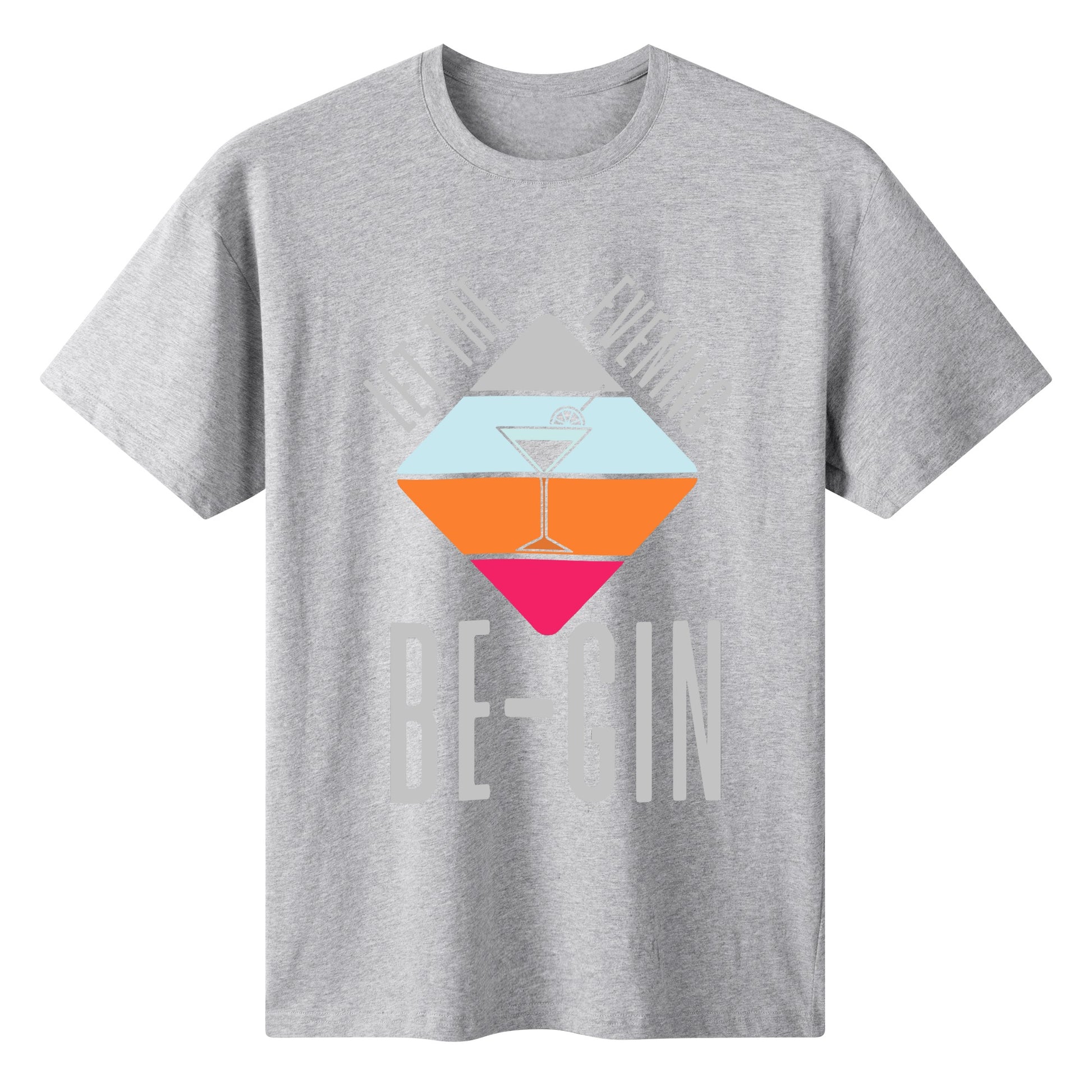 T-Shirt let the evening be-gin DrinkandArt