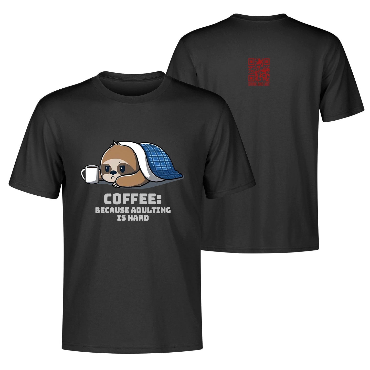 T-Shirt sloth coffee: because adulting is hard DrinkandArt