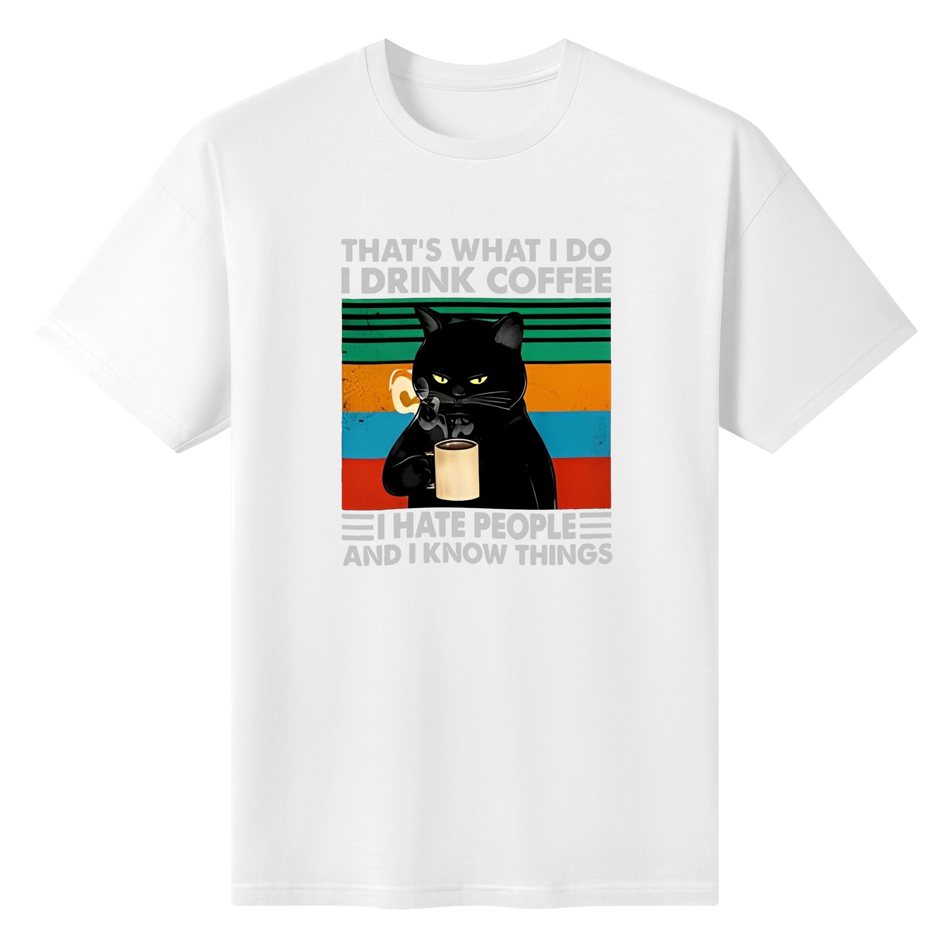 T-Shirt thats what i do i drink coffee DrinkandArt